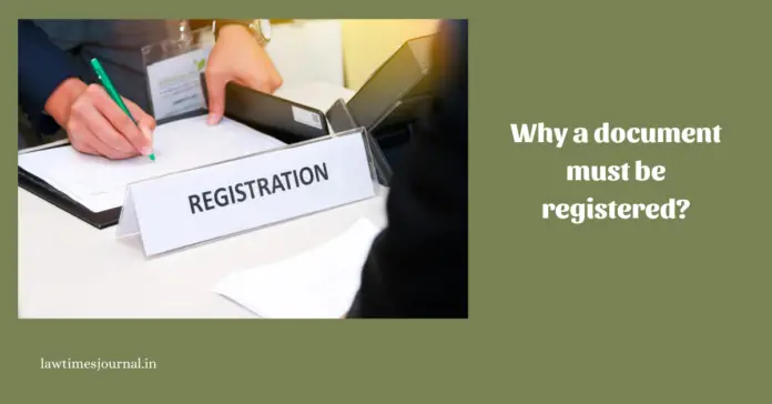 Why a document must be registered? Why a document must be registered?
