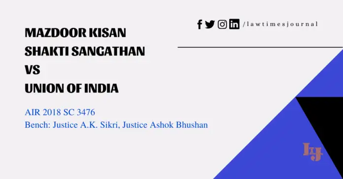 Mazdoor Kisan Shakti Sangathan vs. Union of India