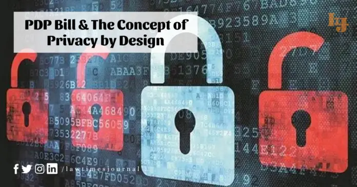 PDP Bill & The Concept of Privacy by Design PDP Bill & The Concept of Privacy by Design