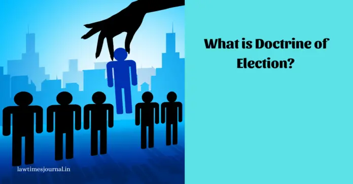 doctrine of election doctrine of election