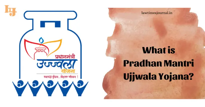 Pradhan Mantri Ujjwala Yojana Pradhan Mantri Ujjwala Yojana